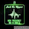 High Frequency / Make the Crowd Go - Single