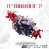 10th Commandment - EP