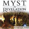 Myst IV Revelation (Original Game Soundtrack)