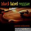 Black Label Reggae, Vol. 6