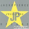 Jackopierce - Decade 1988-1998