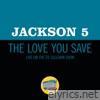 The Love You Save (Live On The Ed Sullivan Show, May 10, 1970) - Single