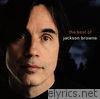 Jackson Browne - The Next Voice You Hear - The Best of Jackson Browne