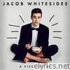 Jacob Whitesides - A Piece of Me - EP
