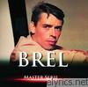 Jacques Brel - Master série : Jacques Brel