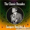 Jacques Brel - The Classic Decades Presents - Jacques Brel Vol. 1