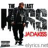 Jadakiss - The Last Kiss (Bonus Track Version)