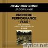 Hear Our Song (Premiere Performance Plus Track) - EP