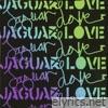 Jaguar Love - EP