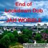 End Of Lockdown Dub