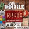 Jah Wobble - Redux - Anthology 1978 - 2015