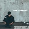 Jake Etheridge - Jake Etheridge - EP