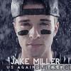 Jake Miller - Us Against Them (Bonus Track Edition)