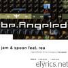 Jam & Spoon - Be.Angeled