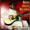 Red, Hot Blues - Elmore James