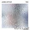 James Arthur - YOU