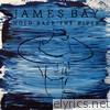James Bay - Hold Back the River - EP