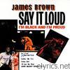 James Brown - Say It Loud - I'm Black and I'm Proud