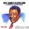 James Cleveland - A Tribute to the King