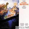 James Horner - The Land Before Time (Original Motion Picture Soundtrack)