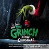 Dr. Seuss' How the Grinch Stole Christmas (Original Motion Picture Soundtrack) - Expanded Edition
