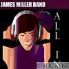 James Miller Band - All In