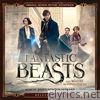 Fantastic Beasts and Where to Find Them (Original Motion Picture Soundtrack) [Deluxe Edition]