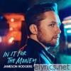 Jameson Rodgers - In It for the Money - EP