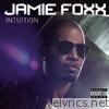 Jamie Foxx - Intuition (Bonus Track Version)