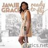 Jamie Grace - Ready To Fly