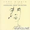 Jane Birkin - Amours des feintes