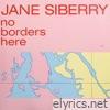 Jane Siberry - No Borders Here