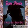 Janie Fricke - It Ain't Easy Being Easy - Best of Janie Fricke (Re-Recorded Versions)
