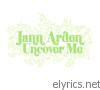 Jann Arden - Uncover Me