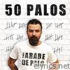 Jarabe De Palo - 50 Palos
