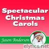 Spectacular Christmas Carols