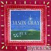Jason Gray - Christmas Stories: Repeat the Sounding Joy