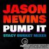 Pump It (Stacy Burket Mixes) - EP [2022 Remaster]