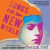 Jason Robert Brown - Songs for a New World (New York City Center 2018 Encores! Off-Center Cast Recording)