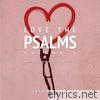 Love the Psalms, Vol. 5