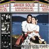 Javier Solis - Canciones De Sus Peliculas