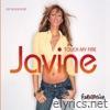 Javine - Touch My Fire (Enhanced) - Single