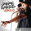 Jawan Harris - Nobody - Single