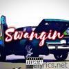 Swangin (feat. Sixfoe) - Single