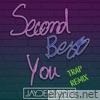 Second Best You (Trap Remix) - Single