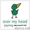 Jaymay - Over My Head - EP