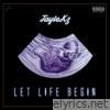Jaytekz - Let Life Begin
