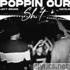 Poppin our shit (feat. Hayelo) - Single