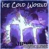 Ice Cold World - Single