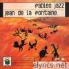 Jean De La Fontaine - Fables jazz